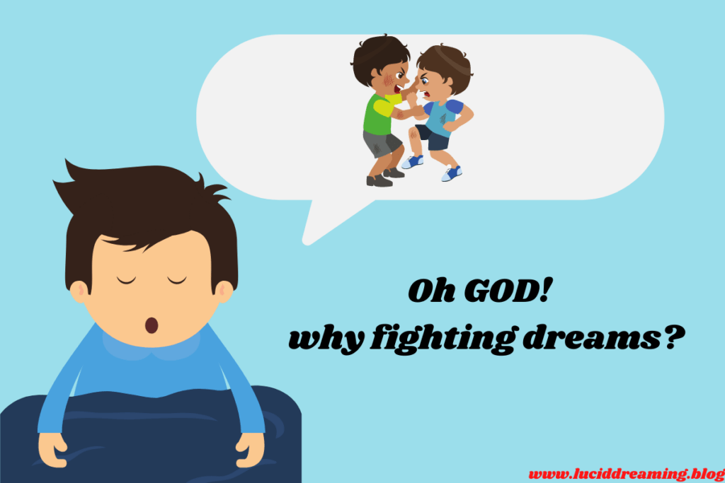 Dreaming about fighting